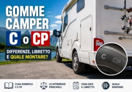 Gomme Camper C o CP: Differenze, Libretto e Quale Montare